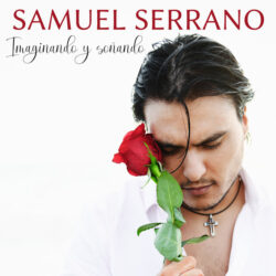 Samuel Serrano – Imaginando y Soñando 2022