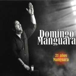 Domingo Manguara – 2020 – 21 Años Manguara