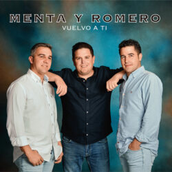 Menta y Romero – Vuelvo a Ti – 2022