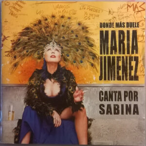 María Jiménez – Donde Más Duele (Canta Por Sabina) 2002